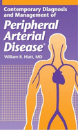 Contemporary Diagnosis and Management of Peripheral Arterial Disease - Hiatt, William R