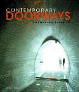 Contemporary Doorways: Architectural Entrance, Transitions, and Thresholds