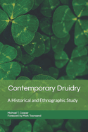 Contemporary Druidry: A Historical and Ethnographic Study