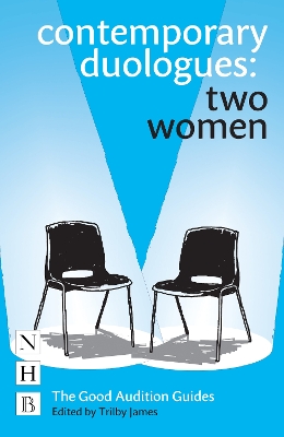 Contemporary Duologues: Two Women - James, Trilby (Editor)