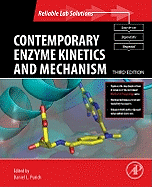 Contemporary Enzyme Kinetics and Mechanism: Reliable Lab Solutions