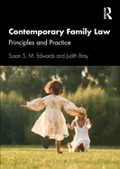 Contemporary Family Law: Principles and Practice