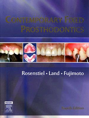 Contemporary Fixed Prosthodontics - Fujimoto, Junhei, Dds, and Rosenstiel, Stephen F (Editor), and Land, Martin F, Dds (Editor)