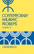 Contemporary Halakhic Problems - Bleich, J. David