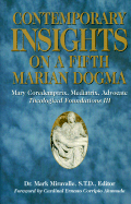 Contemporary Insights on a Fifth Marian Dogma - Miravalle, Mark I, Dr., S.T.D. (Editor), and Ahumada, Ernesto Corripio (Foreword by)