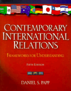 Contemporary International Relations: Frameworks for Understanding