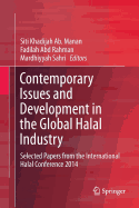 Contemporary Issues and Development in the Global Halal Industry: Selected Papers from the International Halal Conference 2014