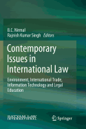 Contemporary Issues in International Law: Environment, International Trade, Information Technology and Legal Education