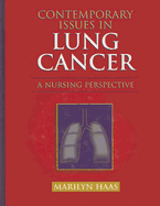 Contemporary Issues in Lung Cancer: A Nursing Perspective