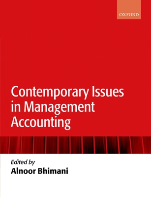 Contemporary Issues in Management Accounting - Bhimani, Alnoor (Editor)