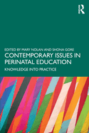 Contemporary Issues in Perinatal Education: Knowledge into Practice