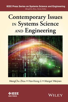 Contemporary Issues in Systems Science and Engineering - Zhou, MengChu, and Li, Han-Xiong, and Weijnen, Margot