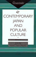 Contemporary Japan & Popular Culture - Treat, John Whittier