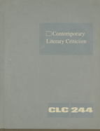 Contemporary Literary Criticism: Criticism of the Works of Today's Novelists, Poets, Playwrights, Short Story Writers, Scriptwriters, and Other Creative Writers - Hunter, Jeffery (Editor)