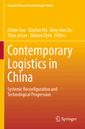 Contemporary Logistics in China: Systemic Reconfiguration and Technological Progression