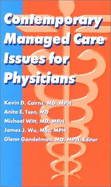 Contemporary Managed Care Issues for New Physicians