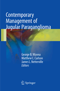 Contemporary Management of Jugular Paraganglioma