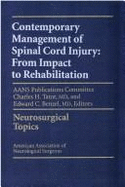 Contemporary Management of Spinal Cord Injury: From Impact to Rehabilitation