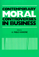 Contemporary Moral Controversies in Business