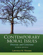 Contemporary Moral Issues: Diversity and Consensus