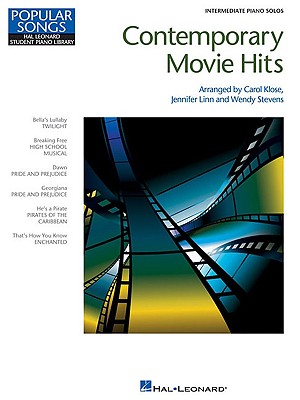 Contemporary Movie Hits: Intermediate Piano Solos - Linn, Jennifer, and Klose, Carol, and Stevens, Wendy