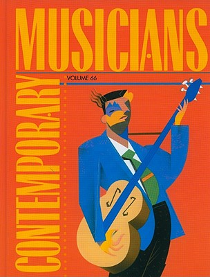 Contemporary Musicians: Profiles of the People in Music - Ratiner, Tracie (Editor)