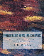 Contemporary Photo Impressionists: Blackwood - Bridges - Carson - Chait - Moore - Plaisted - Poloniak - Von Knorr