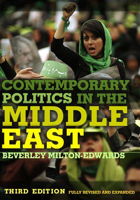 Contemporary Politics in the Middle East 3E - Milton-Edwards, Beverley