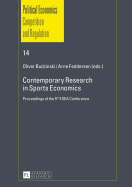 Contemporary Research in Sports Economics: Proceedings of the 5 th  ESEA Conference