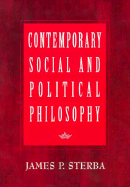Contemporary Social and Political Philosophy - Sterba, James P