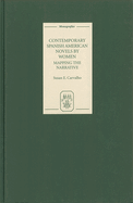 Contemporary Spanish American Novels by Women: Mapping the Narrative