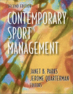 Contemporary Sport Management - Parks, Janet B (Editor), and Quarterman, Jerome, Dr. (Editor)
