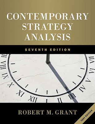 Contemporary Strategy Analysis: Text Only - Grant, Robert M