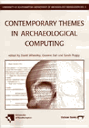 Contemporary Themes in Archaeological Computing