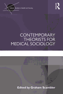 Contemporary Theorists for Medical Sociology
