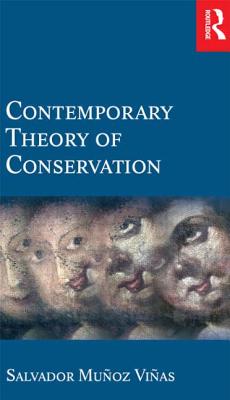 Contemporary Theory of Conservation - Munoz-Vinas, Salvador