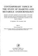 Contemporary Topics in the Study of Diabetes and Metabolic Endocrinology: Symposia and Lectures Presented at the Joint Session of the Israel Diabetes Association and the Israel Endocrine Society, in Association with the 10th Annual Meeting of the...