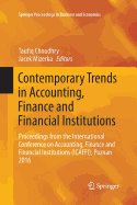 Contemporary Trends in Accounting, Finance and Financial Institutions: Proceedings from the International Conference on Accounting, Finance and Financial Institutions (Icaffi), Poznan 2016
