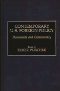 Contemporary U.S. Foreign Policy: Documents and Commentary