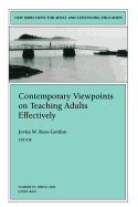Contemporary Viewpoints on Teaching Adults Effectively: New Directions for Adult and Continuing Education, Number 93