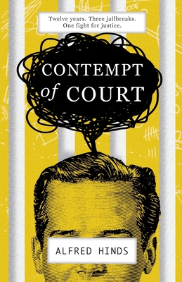 Contempt of Court - Hinds, Alfred