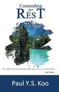 Contending For Rest: Breakthrough & Success Through Rest