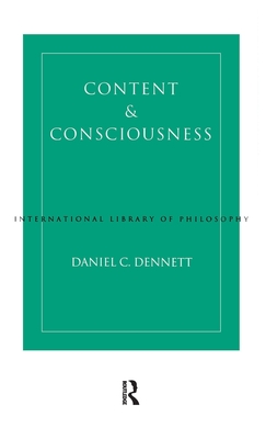 Content and Consciousness - Dennett, Daniel C, Professor