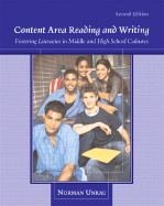 Content Area Reading and Writing: Fostering Literacies in Middle and High School Cultures