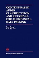 Content-Based Audio Classification and Retrieval for Audiovisual Data Parsing