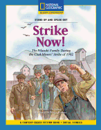 Content-Based Chapter Books Fiction (Social Studies: Stand Up and Speak Out): Strike Now! - Thompson, Gare