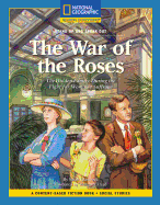 Content-Based Chapter Books Fiction (Social Studies: Stand Up and Speak Out): The War of the Roses - National Geographic Learning