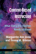 Content-Based Instruction: What Every ESL Teacher Needs to Know