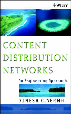Content Distribution Networks: An Engineering Approach - Verma, Dinesh C
