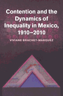 Contention and the Dynamics of Inequality in Mexico, 1910-2010